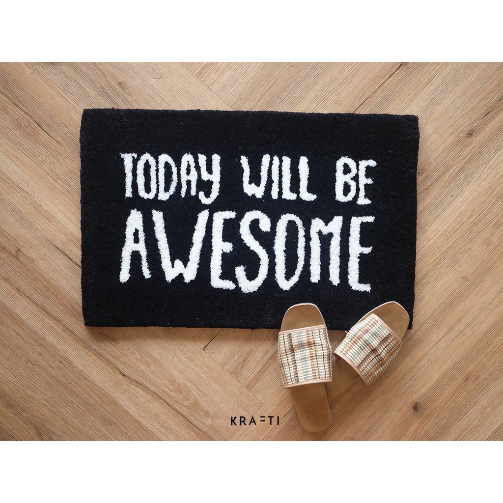 Today Will Be Awesome Door Mat (Keset Kamar) 40x60 cm