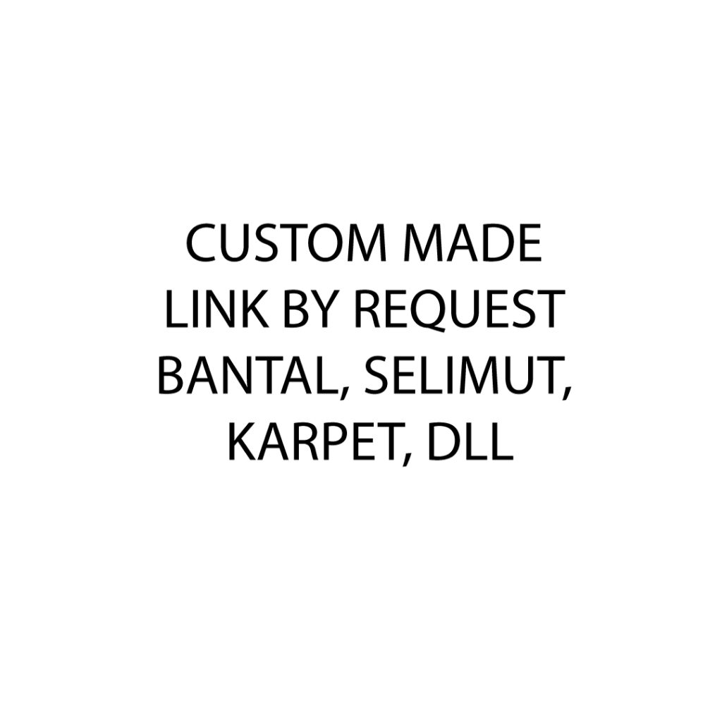 Custom Made  By Request
